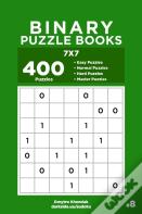 Binary Puzzle Books - 400 Easy To Master Puzzles 7x7 (Volume 8)
