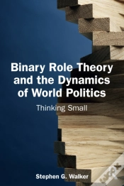 Capa do artigo Binary Role Theory And The Dynamics Of World Politics