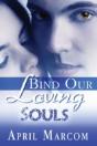 Bind Our Loving Souls - Preview