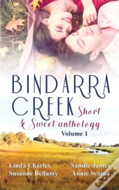 Bindarra Creek Short & Sweet Anthology Vol 1