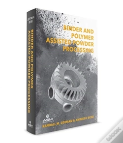 Capa do artigo Binder And Polymer Assisted Powder Processing