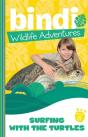 Bindi Wildlife Adventures 8: Surfing With The Turtles - Preview