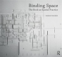 Binding Space: The Book As Spatial Practice - Preview