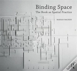 Capa do artigo Binding Space: The Book As Spatial Practice