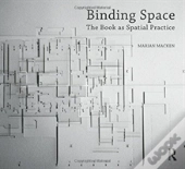 Binding Space: The Book As Spatial Practice