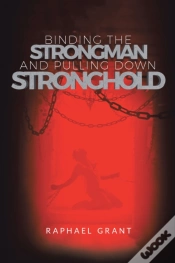 Capa do artigo Binding The Strongman And Pulling Down Stronghold
