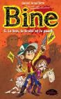 Bine Tome 6 : Le Bon, La Brute Et Le Puant - Preview