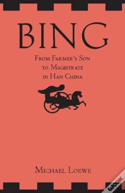 Capa do artigo Bing: From Farmer'S Son To Magistrate In Han China