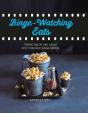 Binge-Watching Eats - Preview