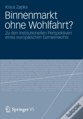 Binnenmarkt Ohne Wohlfahrt?