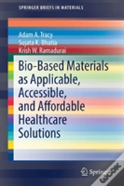 Capa do artigo Bio-Based Materials As Applicable, Accessible, And Affordable Healthcare Solutions