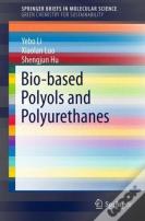 Bio-Based Polyols And Polyurethanes