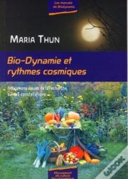 Bio-Dynamie Et Rythmes Cosmiques