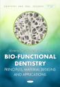 Bio-Functional Dentistry: Principles, Material Designs And Applications - Preview