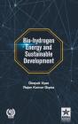 Bio-Hydrogen Energy And Sustainable Development - Preview