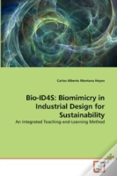 Bio-Id4s: Biomimicry In Industrial Design For Sustainability
