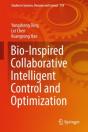 Bio-Inspired Collaborative Intelligent Control And Optimization - Preview