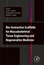 Bio-Instructive Scaffolds For Musculoskeletal Tissue Engineering And Regenerative Medicine - Preview