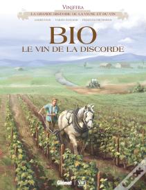Bio, Le Vin De La Discorde