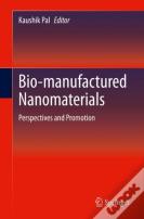 Bio-Manufactured Nanomaterials