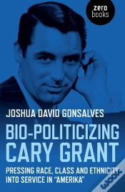 Capa do artigo Bio-Politicizing Cary Grant