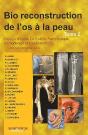 Bio Reconstruction De L'Os À La Peau Tome 2 - Preview