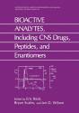Bioactive Analytes, Including Cns Drugs, Peptides, And Enantiomers - Preview