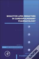 Bioactive Lipid Mediators In Cardiopulmonary Pharmacology