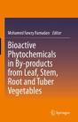 Bioactive Phytochemicals In By-Products From Leaf, Stem, Root And Tuber Vegetables - Preview
