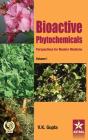 Bioactive Phytochemicals: Perspectives For Modern Medicine - Preview