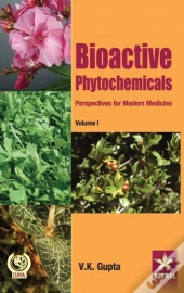 Bioactive Phytochemicals: Perspectives For Modern Medicine