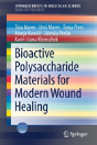 Bioactive Polysaccharide Materials For Modern Wound Healing - Preview