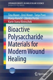 Capa do artigo Bioactive Polysaccharide Materials For Modern Wound Healing