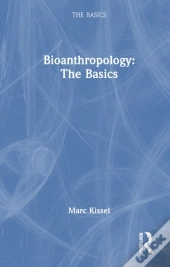 Bioanthropology: The Basics