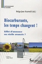 Biocarburants, Les Temps Changent ! Effet D'Annonce Ou Réelle Avancée ?
