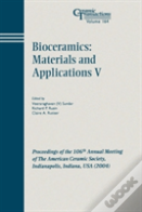 Bioceramics: Materials And Applications V