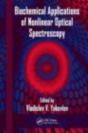 Biochemical Applications Of Nonlinear Optical Spectroscopy - Preview