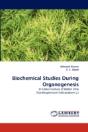 Biochemical Studies During Organogenesis - Preview