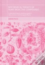 Biochemical Targets Of Plant Bioactive Compounds