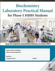 Biochemistry Laboratory Practical Manual For Phase-1 Mbbs Students