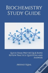 Biochemistry Study Guide: Quick Exam Pre
