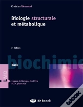 Biochimie Structurale Et Métabolique (3e Édition)
