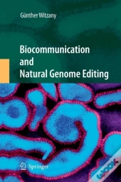Biocommunication And Natural Genome Editing