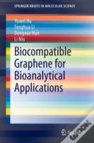 Biocompatible Graphene For Bioanalytical Applications