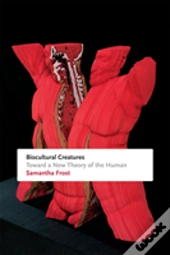 Biocultural Creatures