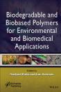 Biodegradable And Biobased Polymers For Environmental And Biomedical Applications - Preview