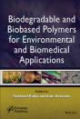 Biodegradable And Biobased Polymers For Environmental And Biomedical Applications - Preview