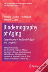 Biodemography Of Aging