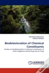 Biodeterioration Of Chemical Constituents
