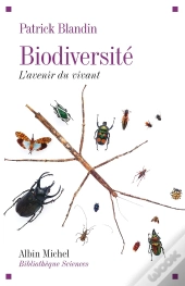 Biodiversité ; L'Avenir Du Vivant